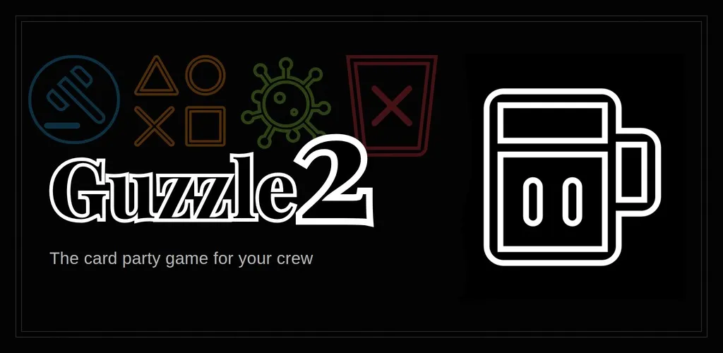 Guzzle 2 feature graphic: a card party game for your crew